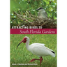 Attracting Birds to South Florida Gardens
