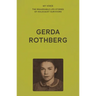My Voice: Gerda Rothberg: My Life with All Its Ups and Downs and Still Here to Tell the Tale