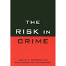 Risk in Crime