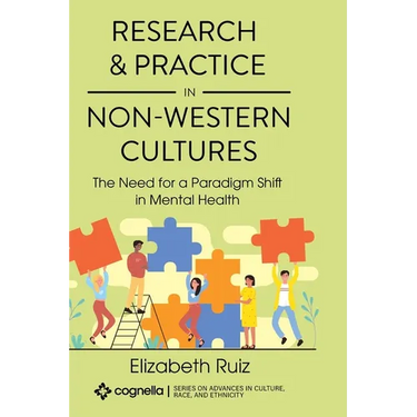 Research and Practice in Non-Western Cultures: The Need for a Paradigm Shift in Mental Health