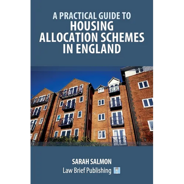 A Practical Guide to Housing Allocation Schemes in England