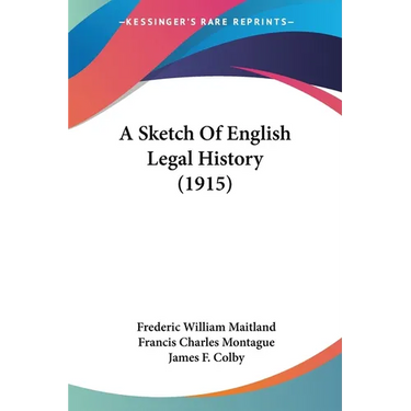 A Sketch Of English Legal History (1915)