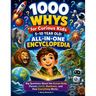 1000 Whys Big Questions Encyclopedia for Curious Kids 5-10 Year Old: Discover Human Body & Health, Space & Astronomy, Earth & Geography, and Engineeri