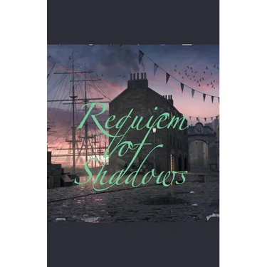 Requiem of Shadows