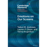 Emotions on Our Screens