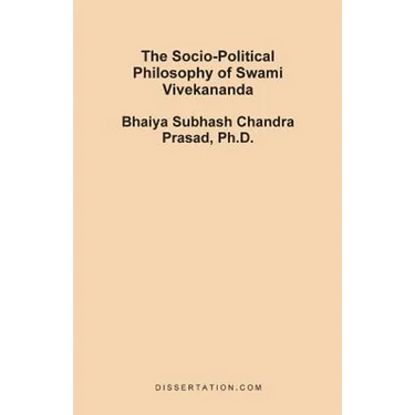The Socio-Political Philosophy of Swami Vivekananda
