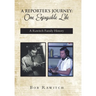 A Reporter's Journey: One Enjoyable Life