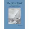 The Open Boat: The Australian 18-Footer, Origin, Evolution and Construction