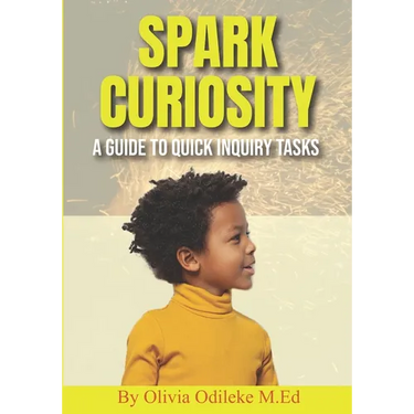 Spark Curiosity: A Guide to Quick Inquiry Tasks