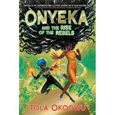 Onyeka and the Rise of the Rebels