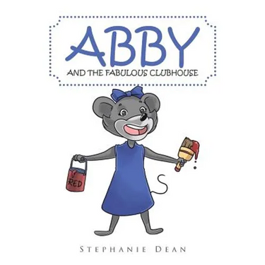 Abby and the Fabulous Clubhouse