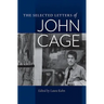 The Selected Letters of John Cage