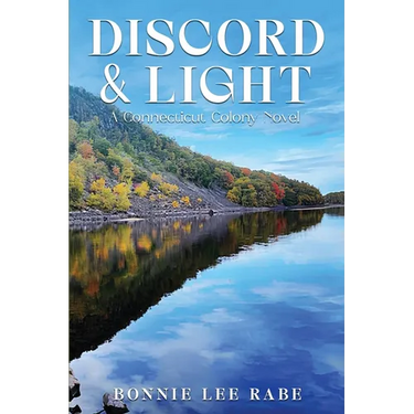 Discord and Light: A Connecticut Colony Novel
