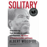 Solitary: A Biography (National Book Award Finalist; Pulitzer Prize Finalist)