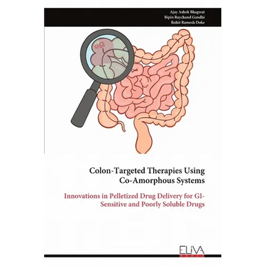 Colon-Targeted Therapies Using Co-Amorphous Systems: Innovations in Pelletized Drug Delivery for GI-Sensitive and Poorly Soluble Drugs
