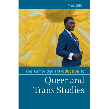 The Cambridge Introduction to Queer and Trans Studies