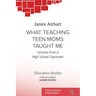 What Teaching Teen Moms Taught Me: Lessons From a High School Classroom