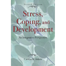 Stress, Coping, and Development: An Integrative Perspective