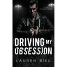 Driving my Obsession: A Dark Hitchhiker Romance