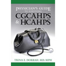 Physician's Guide to Surviving CGCAHPS & HCAHPS