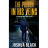 The Poison In His Veins