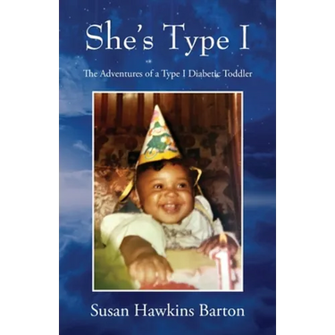 She's Type I: The Adventures of a Type I Diabetic Toddler