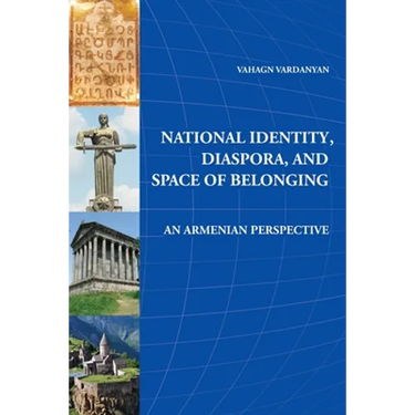 National Identity, Diaspora, and Space of Belonging: An Armenian Perspective