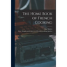 The Home Book of French Cooking