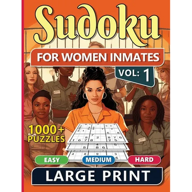 1000 Sudoku For Women Inmates Vol 1: Easy, Medium & Hard Puzzles For Adults With Solutions, Fun And Brain-challenging Puzzle Activity, Puzzlers Books