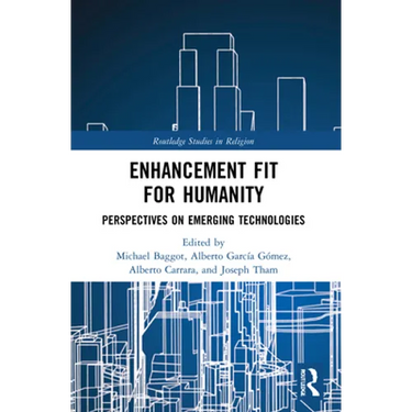 Enhancement Fit for Humanity: Perspectives on Emerging Technologies