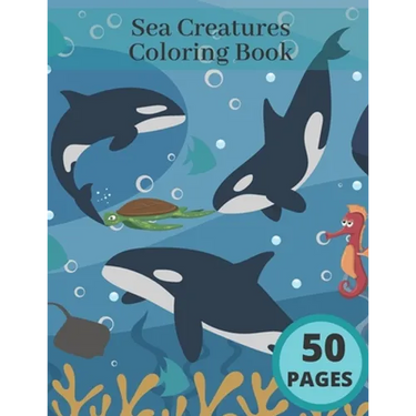 Sea Creatures Coloring Book: Ocean Coloring Book For Adults And Kids Best Gift Idea Relaxing Stress Dolphins