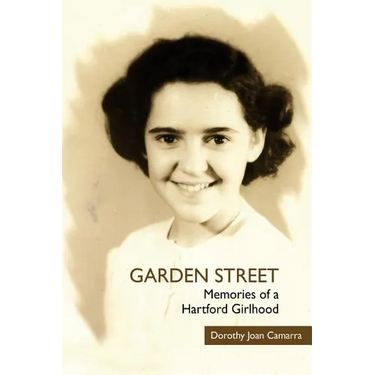 Garden Street: Memories of a Hartford Girlhood