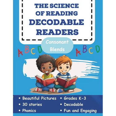 The Science of Reading Decodable Readers: Consonant Blends