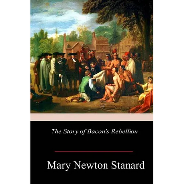 The Story of Bacon's Rebellion