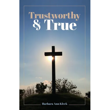 Trustworthy & True