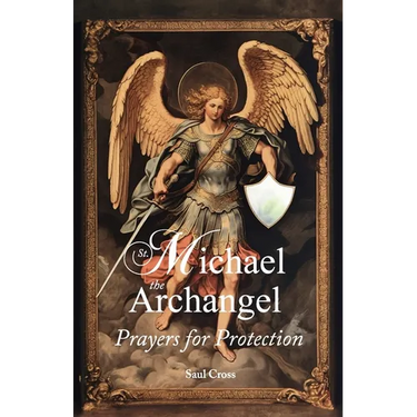 St. Michael the Archangel Prayers for Protection
