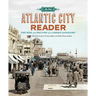 An Atlantic City Reader: The Rise and Decline of an American Resort