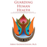 Guarding Human Health: At a time when environmental pollution and noncommunicable diseases like obesity are on the rise.