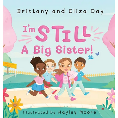 I'm Still A Big Sister!