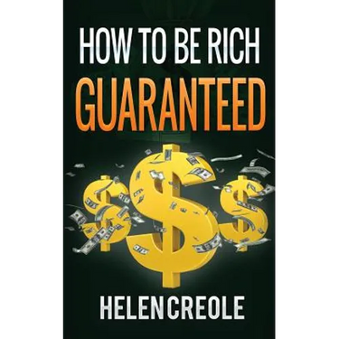 How To Be Rich Guaranteed