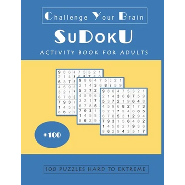 Sudoku: Activity Book for Adults - 100 Puzzles Hard to Extreme