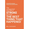 Stroke: The Best Thing That Happened