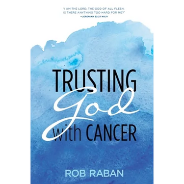 Trusting God with Cancer