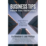 Business Tips From the Trenches: Expert Advice to Start Your Small Business or Side Hustle