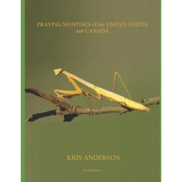 Praying Mantises of the United States and Canada