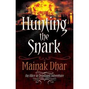 Hunting The Snark: An Alice in Deadland Adventure