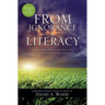 From Ignorance to Literacy
