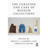 The Curation and Care of Museum Collections