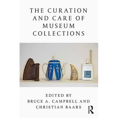The Curation and Care of Museum Collections