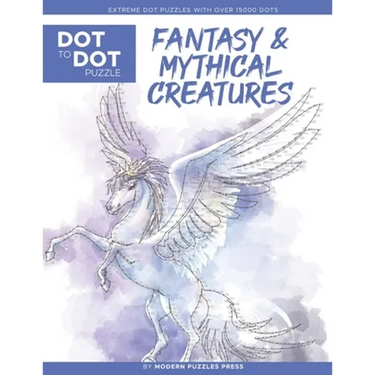Fantasy & Mythical Creatures - Dot to Dot Puzzle (Extreme Dot Puzzles with over 15000 dots) by Modern Puzzles Press: Extreme Dot to Dot Books for Adul